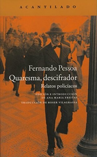 Quaresma, descifrador: Relatos policíacos