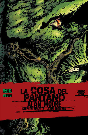 La cosa del pantano. Libro uno