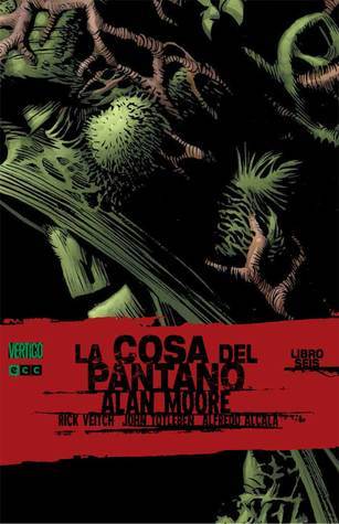 La cosa del pantano. Libro seis