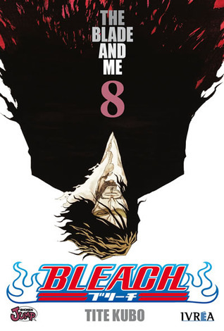 Bleach 08: The Blade and Me