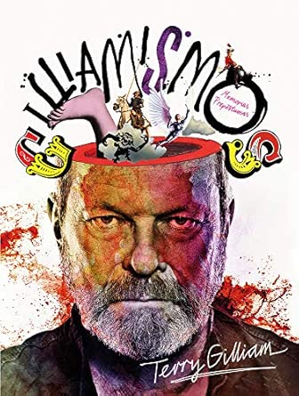 Gilliamismos: Memorias prepóstumas