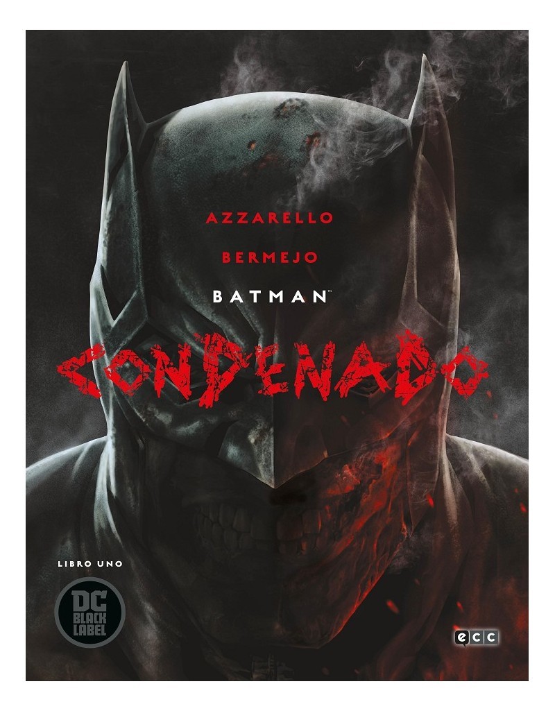 Batman Condenado, Libro Uno