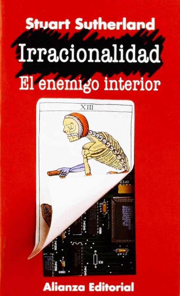 Irracionalidad: el enemigo interior
