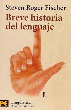Breve Historia Del Lenguaje / Brief History of Language