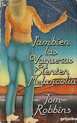 También las vaqueras sienten melancolía