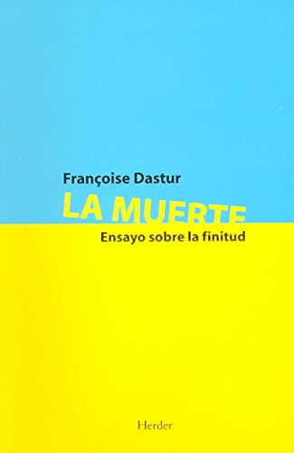La muerte: Ensayo sobre la finitud