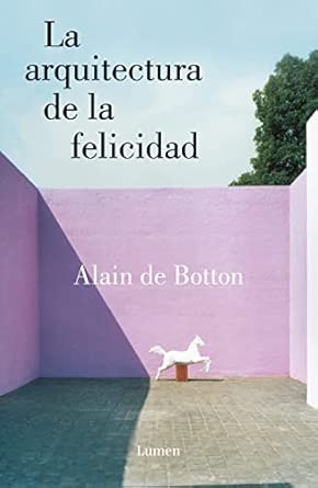 La arquitectura de la felicidad