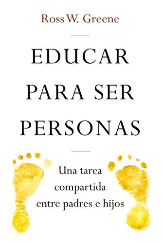 EDUCAR PARA SER PERSONAS. Una tarea compartida entre padres e hijos