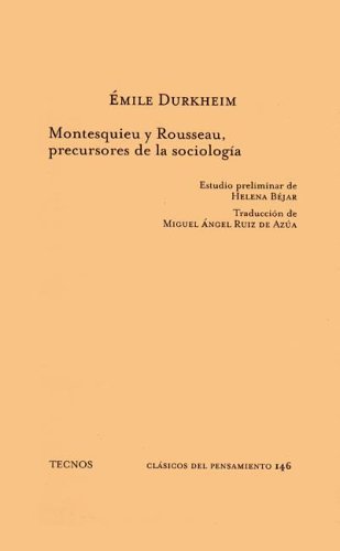 Montesquieu Y Rousseau, Precursores De La Sociologia