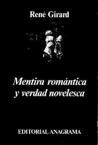Mentira romántica y verdad novelesca