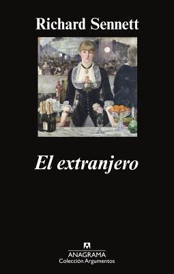 El extranjero: Dos ensayos sobre el exilio