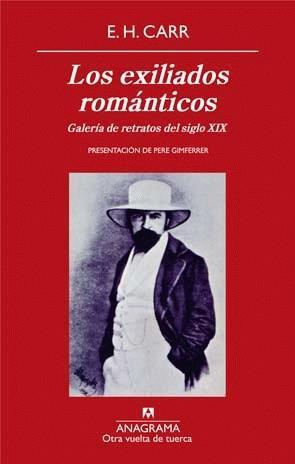 Los exiliados románticos. Galería de retratos del siglo XIX