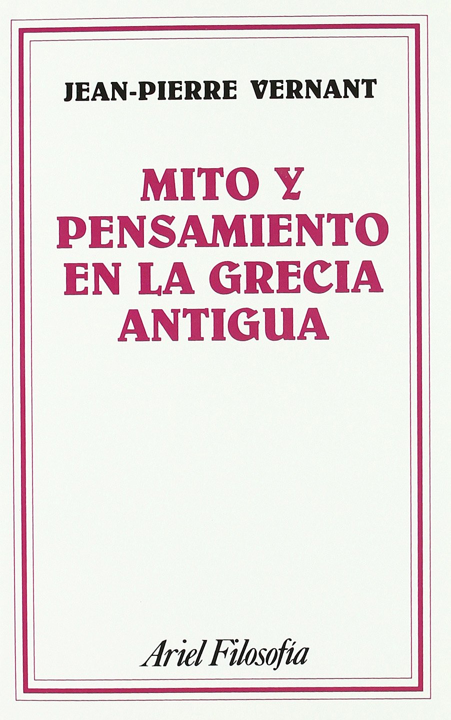 Mito y pensamiento en la Grecia antigua