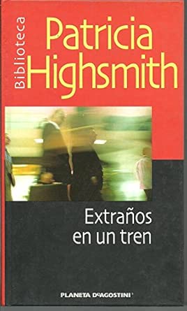 Extraños En Un Tren