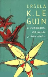 El cumpleaños del mundo y otros relatos