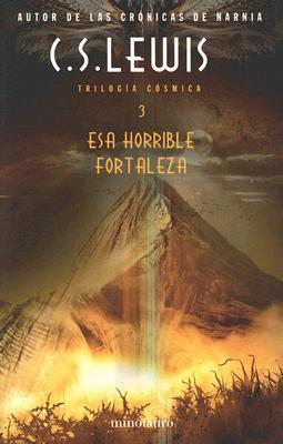 Esa horrible fortaleza