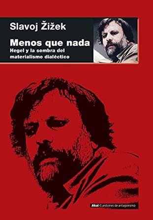 Menos que nada. Hegel y la sombra del materialismo dialéctico: 83