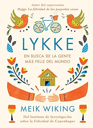 Lykke: En busca de la gente más feliz del mundo