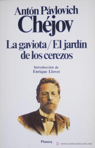 La gaviota / El Jardín de los cerezos