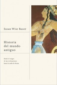 Historia del mundo antiguo: Desde los orígenes de las civilizaciones hasta la caída de Roma