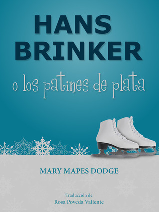 Hans Brinker o los patines de plata
