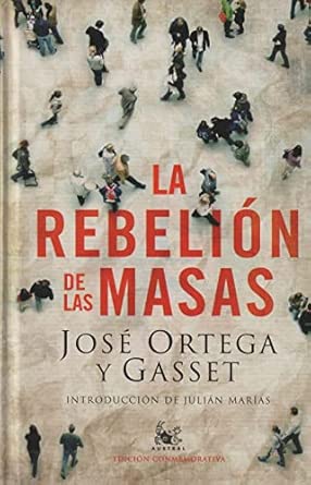 La rebelión de las masas: 1