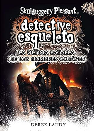 Detective Esqueleto: La última batalla de los hombres cadáver