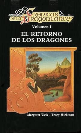 El Retorno de los Dragones: Crónicas de la Dragonlance, Vol. 1