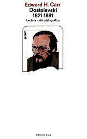 Dostoievski 1821-1881: Lectura crítico-biográfica