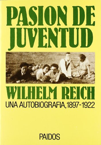 Pasión de juventud, 2: Una autobiografía, 1897-1922