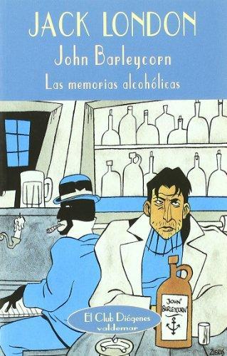 John Barleycorn: Las memorias alcohólicas