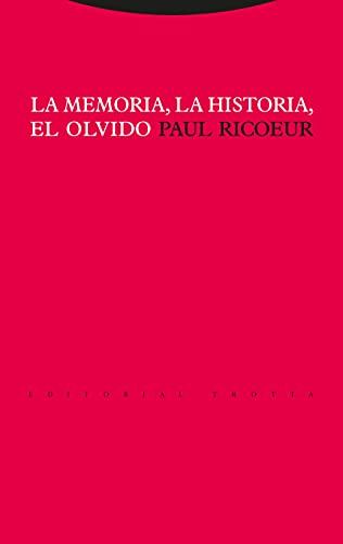 La memoria, la historia, el olvido.