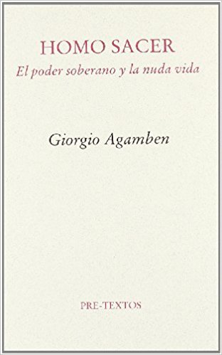 Homo sacer: El poder soberano y la nuda vida