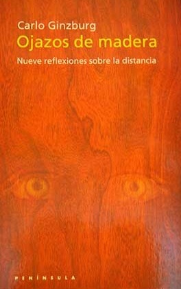 Ojazos de Madera: Nueve reflexiones sobre la distancia