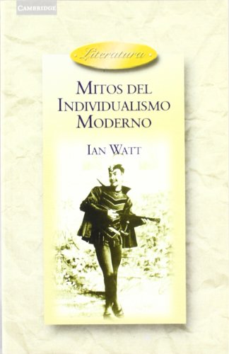 Mitos del individualismo moderno: Faust, Don Quixote, Don Juan, Robinson Crusoe