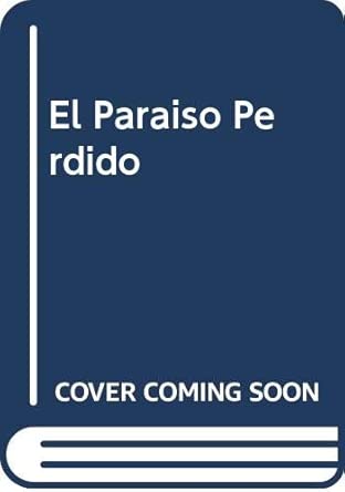 El Paraiso Perdido