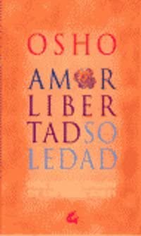 Amor Libertad y Soledad