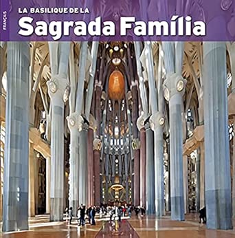 Basilique De La Sagrada Familia