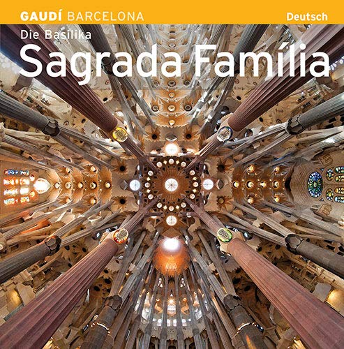 Die Basilika Sagrada Familia