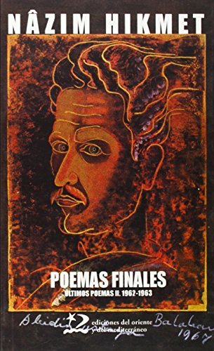 Poemas finales. Últimos poemas II: 1962-1963