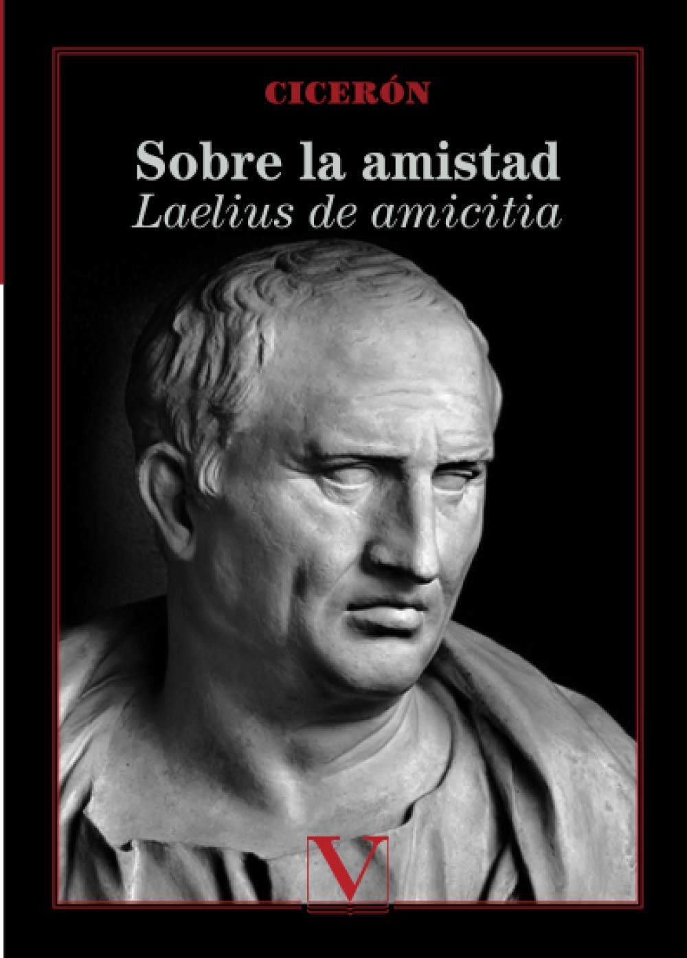 Sobre la amistad: Laelius de amicitia