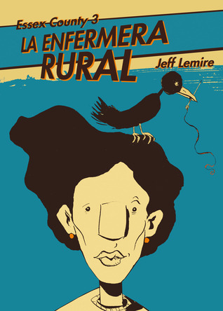 Essex County, Vol. 3: La Enfermera Rural