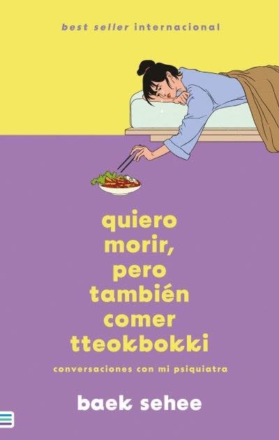 Quiero morir, pero también comer tteokbokki: Conversaciones con mi psiquiatra