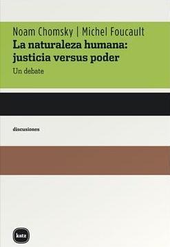 La naturaleza humana: justicia versus poder. Un debate