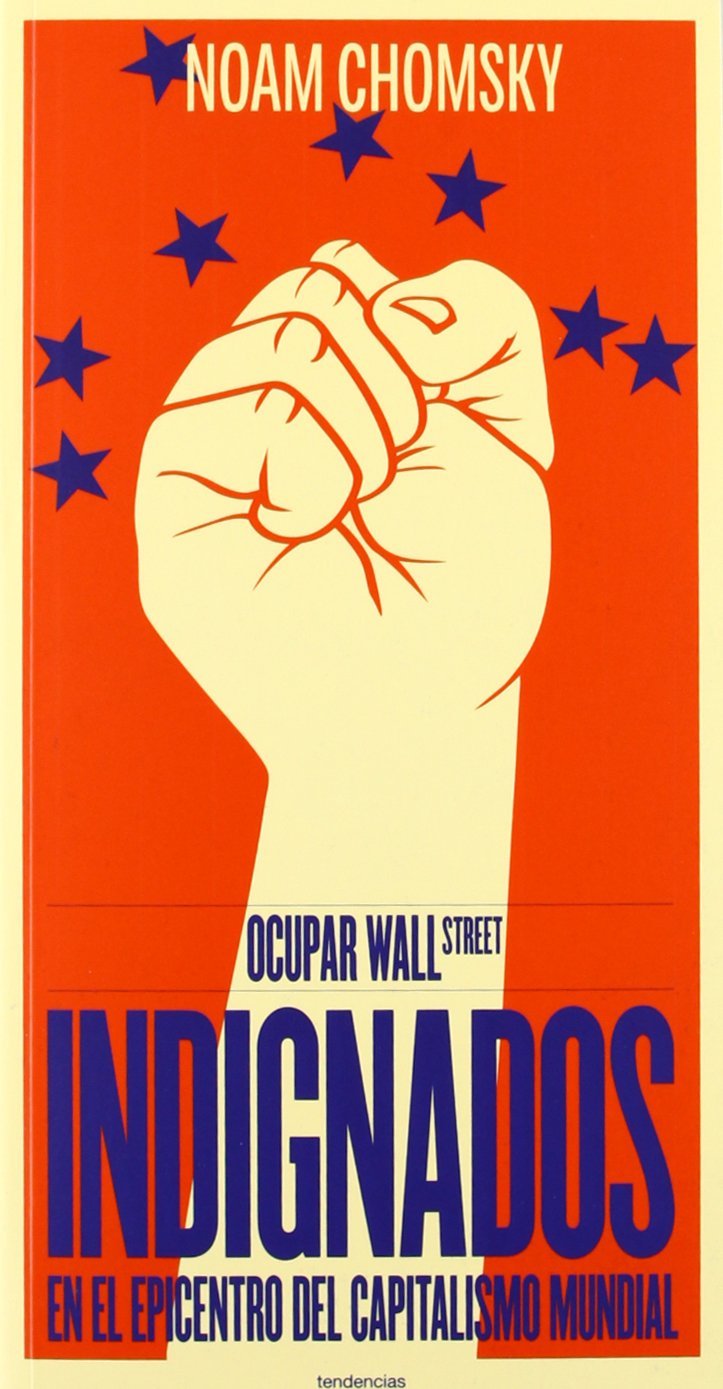 Ocupar Wall Street: Indignados en el epicentro del capitalismo mundial