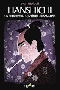 Hanshichi. Un detective en el Japón de los Samuráis