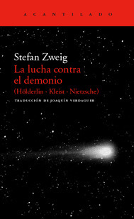 La lucha contra el demonio: Hölderlin, Kleist, Nietzsche