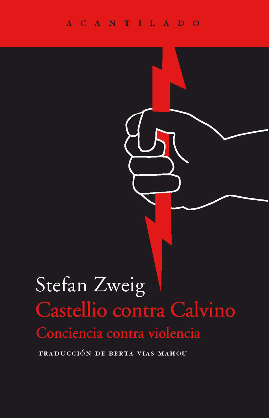 Castellio contra Calvino: Conciencia contra violencia