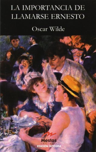 La importancia de llamarse Ernesto / The Importance of Being Earnest