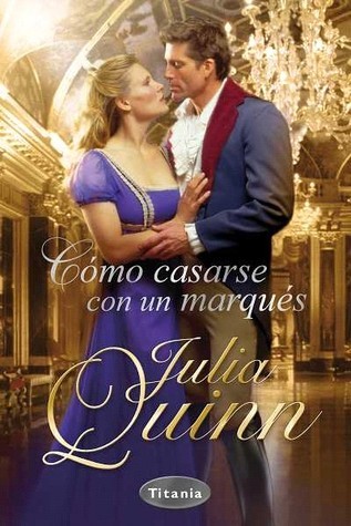 Cómo casarse con un marqués